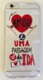 Case de Silicone O amor é uma passagem iphone 5/5s/SE