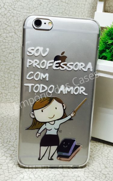 Case de Silicone Sou Professora Com Amor Iphone 6 Plus/ 6s Plus