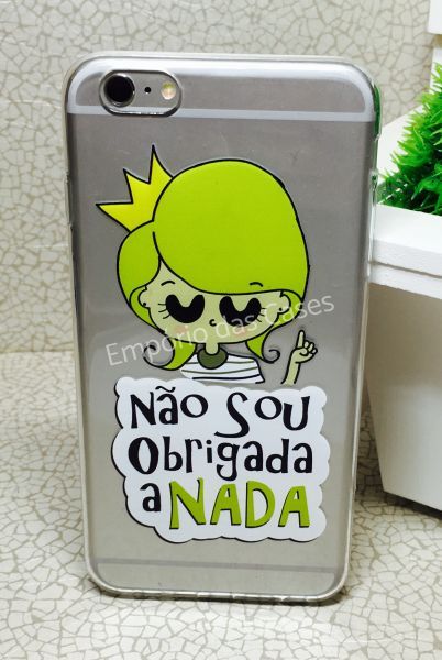 Case de Silicone Não sou obrigada iphone 5/5s/SE