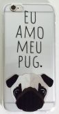 Case de Silicone Eu amo meu Pug Iphone 6 mod2