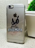 Case de Silicone Só pela Polêmica iphone 6/6s